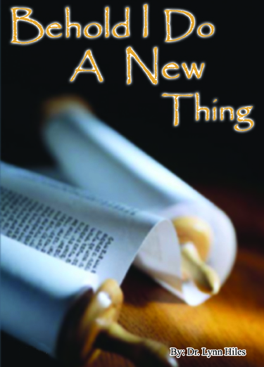 Behold I Do A New Thing - 4 Message Audio Series